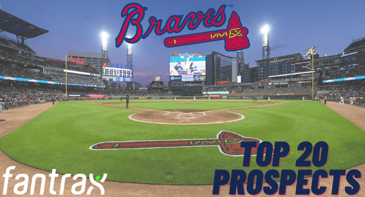 Atlanta Braves Top 31 Prospects