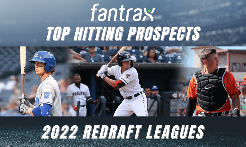 Top Prospects for 2022 Redraft Leagues: Hitters - FantraxHQ